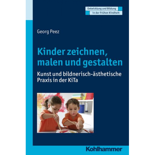 Georg Peez - Kinder zeichnen, malen und gestalten