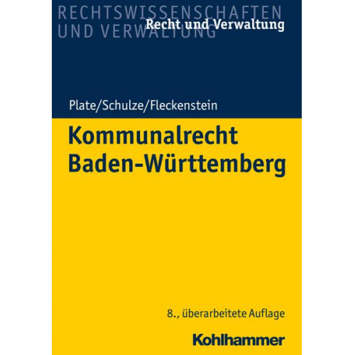 Klaus Plate & Charlotte Schulze & Jürgen Fleckenstein - Kommunalrecht Baden-Württemberg