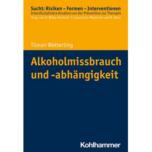 Tilman Wetterling - Alkoholmissbrauch und -abhängigkeit