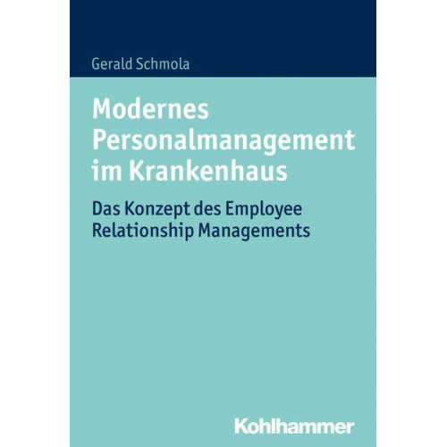 Gerald Schmola - Modernes Personalmanagement im Krankenhaus