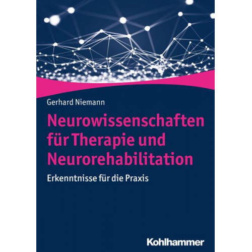Gerhard Niemann - Neurowissenschaften für Therapie und Neurorehabilitation