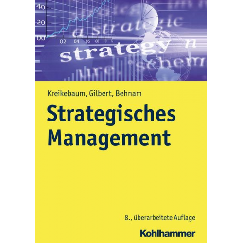 Hartmut Kreikebaum & Dirk Ulrich Gilbert & Michael Behnam - Strategisches Management