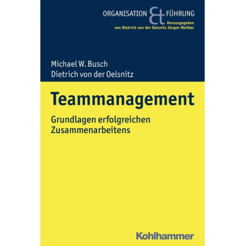 Michael W. Busch & Dietrich der Oelsnitz - Teammanagement