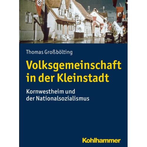 Thomas Grossbölting - Volksgemeinschaft in der Kleinstadt