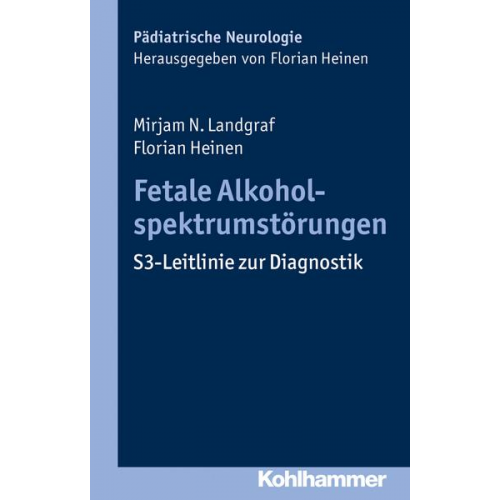 Mirjam N. Landgraf & Florian Heinen - Fetale Alkoholspektrumstörungen