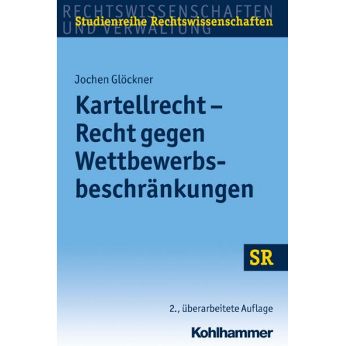 Jochen Glöckner - Kartellrecht - Recht gegen Wettbewerbsbeschränkungen