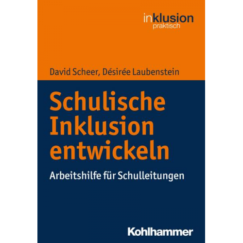 David Scheer & Désirée Laubenstein - Schulische Inklusion entwickeln