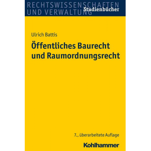 Ulrich Battis - Öffentliches Baurecht und Raumordnungsrecht