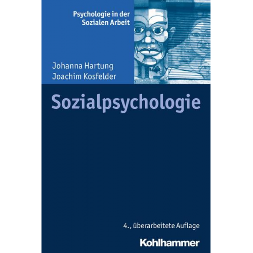 Johanna Hartung & Joachim Kosfelder - Sozialpsychologie