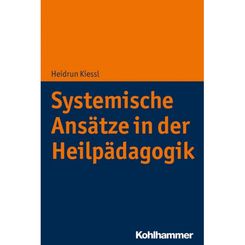 Heidrun Kiessl - Systemische Ansätze in der Heilpädagogik