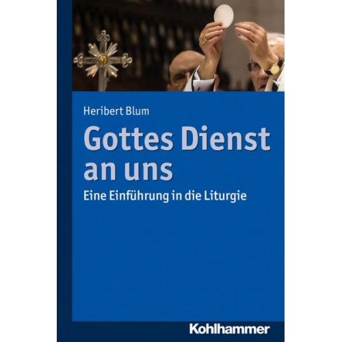 Heribert Blum - Gottes Dienst an uns