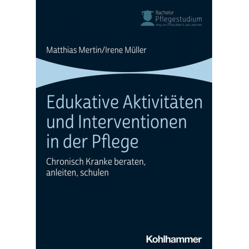 Matthias Mertin & Irene Müller - Edukative Aktivitäten und Interventionen in der Pflege