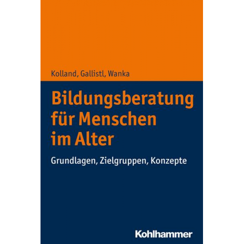 Franz Kolland & Vera Gallistl & Anna Wanka - Bildungsberatung für Menschen im Alter