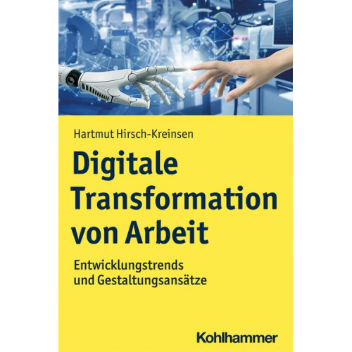 Hartmut Hirsch-Kreinsen - Digitale Transformation von Arbeit