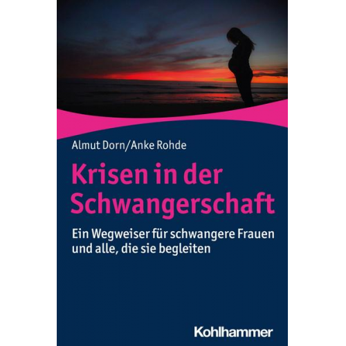 Almut Dorn & Anke Rohde - Krisen in der Schwangerschaft