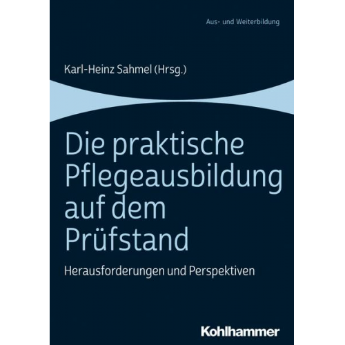 Die praktische Pflegeausbildung auf dem Prüfstand