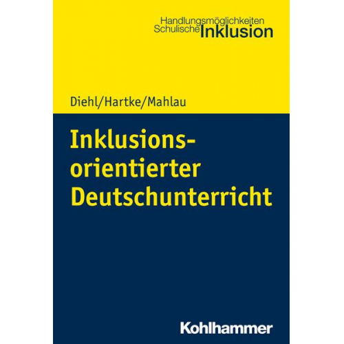 Kirsten Diehl & Bodo Hartke & Kathrin Mahlau - Inklusionsorientierter Deutschunterricht