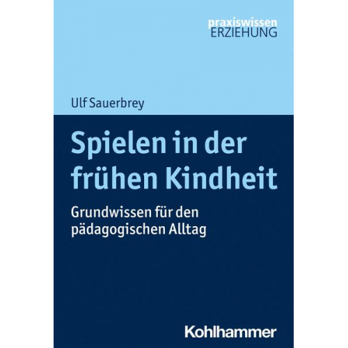 Ulf Sauerbrey - Spielen in der frühen Kindheit