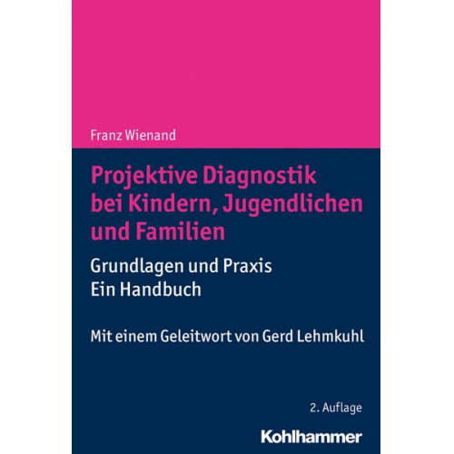 Franz Wienand - Projektive Diagnostik bei Kindern, Jugendlichen und Familien