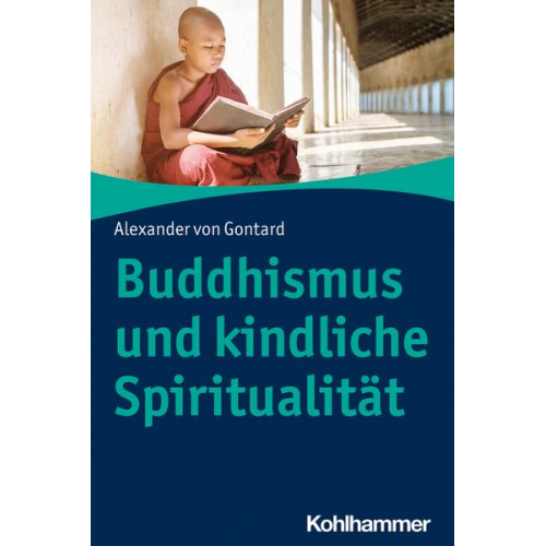 Alexander Gontard - Buddhismus und kindliche Spiritualität