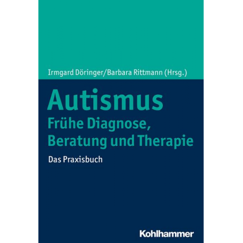 Autismus: Frühe Diagnose, Beratung und Therapie