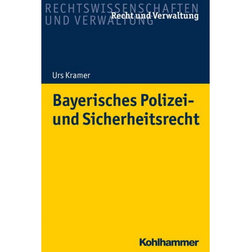 Urs Kramer - Bayerisches Polizei- und Sicherheitsrecht