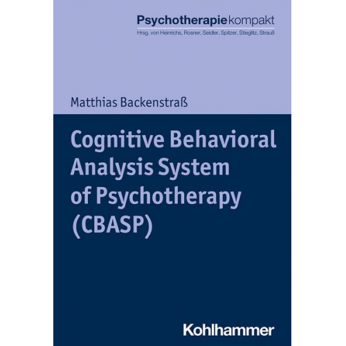 Matthias Backenstrass - Cognitive Behavioral Analysis System of Psychotherapy (CBASP)