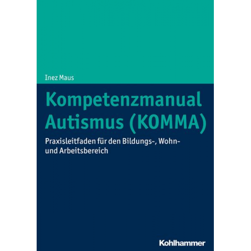 Inez Maus - Kompetenzmanual Autismus (KOMMA)