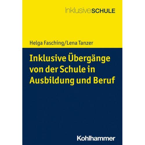 Helga Fasching & Lena Tanzer - Inklusive Übergänge von der Schule in Ausbildung und Beruf