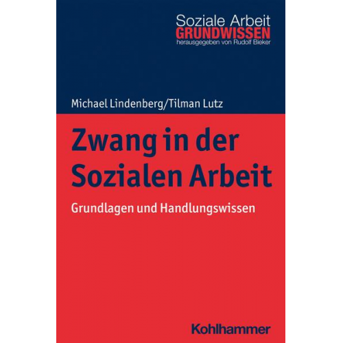 Michael Lindenberg & Tilman Lutz - Zwang in der Sozialen Arbeit