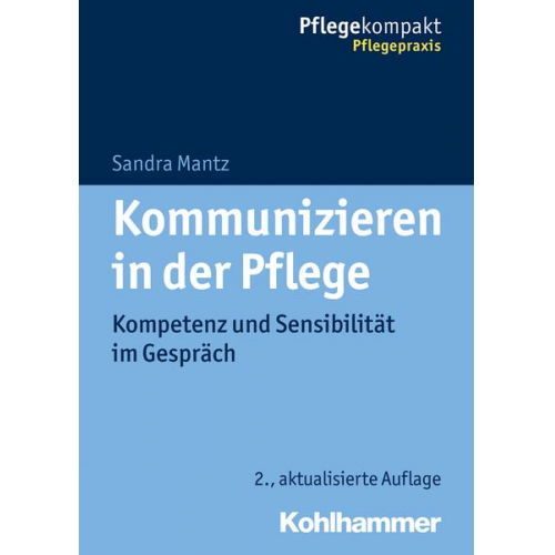 Sandra Mantz - Kommunizieren in der Pflege