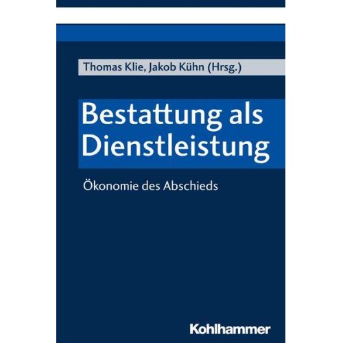 Bestattung als Dienstleistung