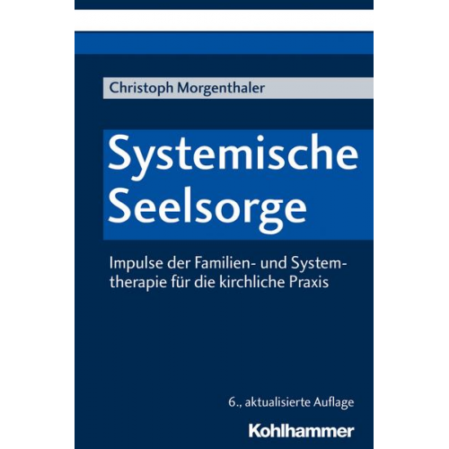 Christoph Morgenthaler - Systemische Seelsorge