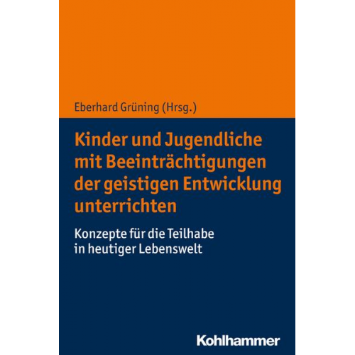 Kinder und Jugendliche mit Beeinträchtigungen der geistigen Entwicklung unterrichten