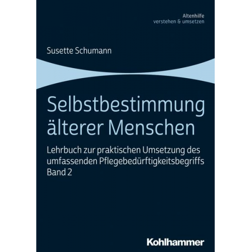 Susette Schumann - Selbstbestimmung älterer Menschen