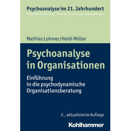 Mathias Lohmer & Heidi Möller - Psychoanalyse in Organisationen