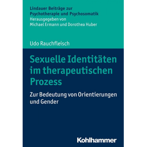 Udo Rauchfleisch - Sexuelle Identitäten im therapeutischen Prozess