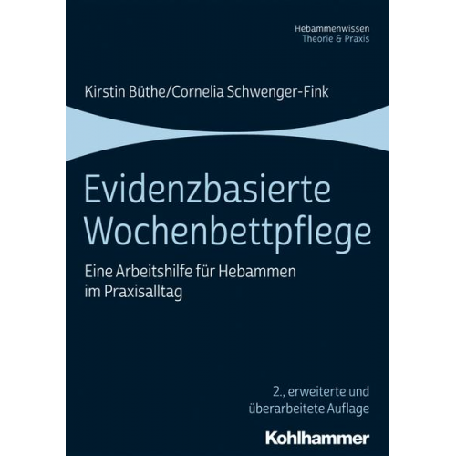 Kirstin Büthe & Cornelia Schwenger-Fink - Evidenzbasierte Wochenbettpflege