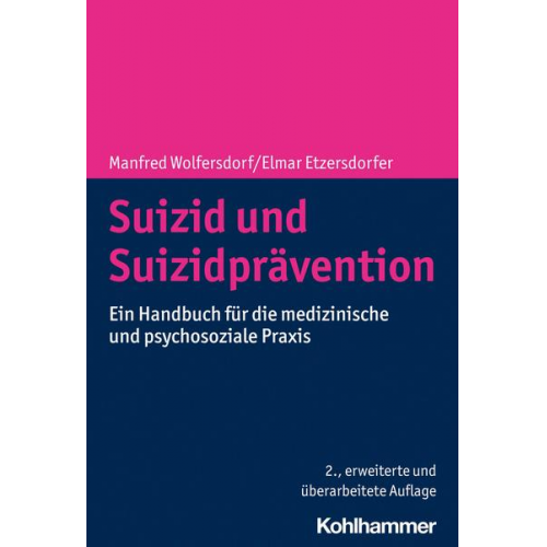 Manfred Wolfersdorf & Elmar Etzersdorfer - Suizid und Suizidprävention