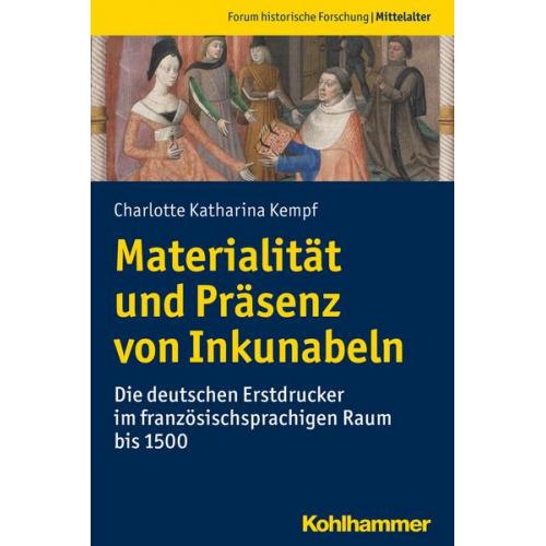 Charlotte Katharina Kempf - Materialität und Präsenz von Inkunabeln