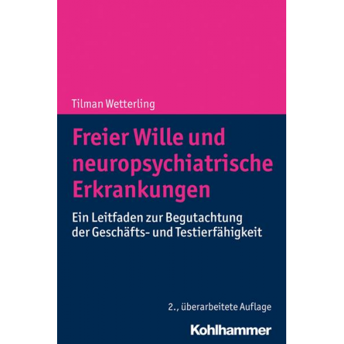 Tilman Wetterling - Freier Wille und neuropsychiatrische Erkrankungen