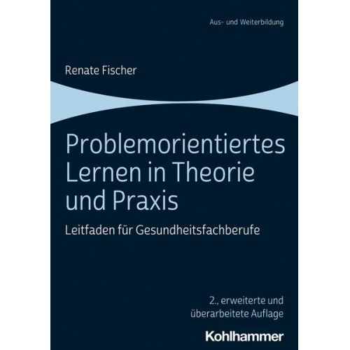 Renate Fischer - Problemorientiertes Lernen in Theorie und Praxis