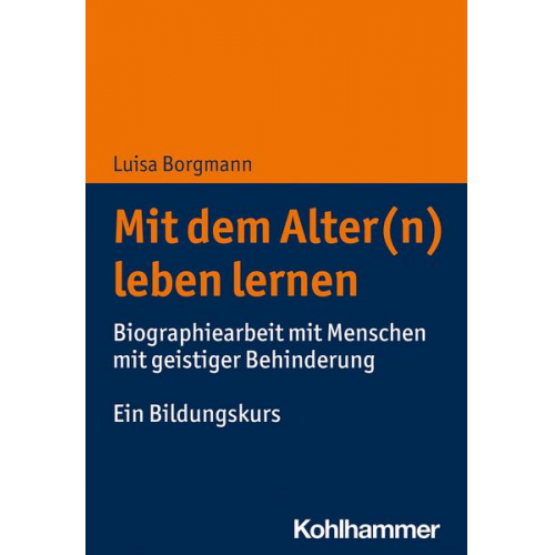 Luisa Borgmann - Mit dem Alter(n) leben lernen