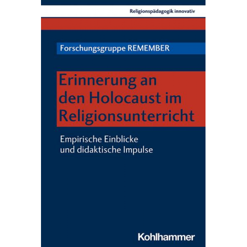 Michèle Wenger & Reinhold Boschki & Martin Jäggle & Stefan Altmeyer & Andrea Lehner-Hartmann - Erinnerung an den Holocaust im Religionsunterricht