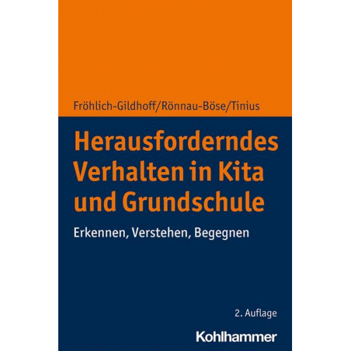 Klaus Fröhlich-Gildhoff & Maike Rönnau-Böse & Claudia Tinius - Herausforderndes Verhalten in Kita und Grundschule