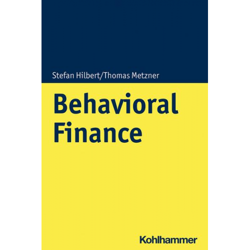 Stefan Hilbert & Thomas Metzner - Behavioral Finance