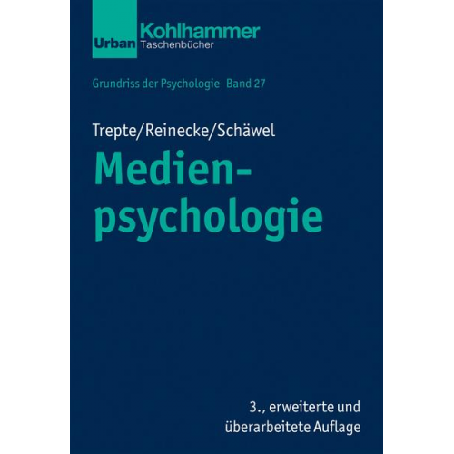 Sabine Trepte & Leonard Reinecke & Johanna Schäwel - Medienpsychologie