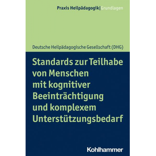 Deutsche Heilpädagogische Gesellschaft - Standards zur Teilhabe von Menschen mit kognitiver Beeinträchtigung und komplexem Unterstützungsbedarf