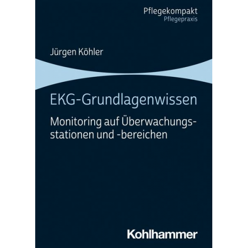 Jürgen Köhler - EKG-Grundlagenwissen