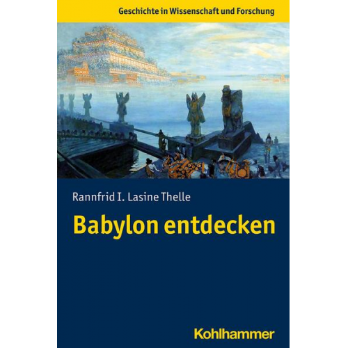 Rannfrid I. Lasine Thelle - Babylon entdecken